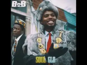 B.o.b – Soul Glo